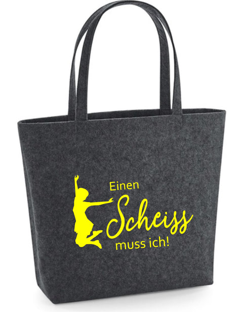 Filz Tasche Easy Bag 002 Einen Scheiß muss ich