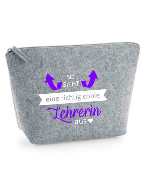 Filz Täschchen Easy S/M L03 So sieht eine richtig coole Lehrerin aus