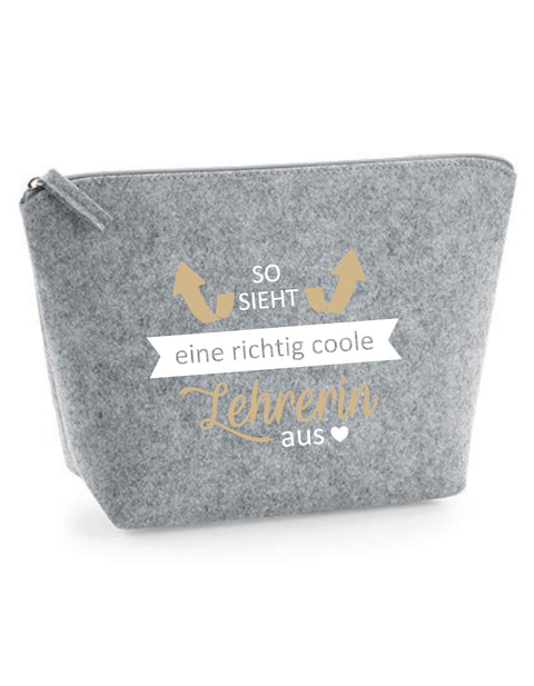 Filz Täschchen Easy S/M L03 So sieht eine richtig coole Lehrerin aus