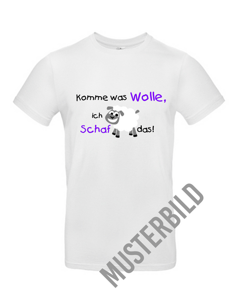 Basic T-Shirt 011 Komme was Wolle, ich Schaf das!