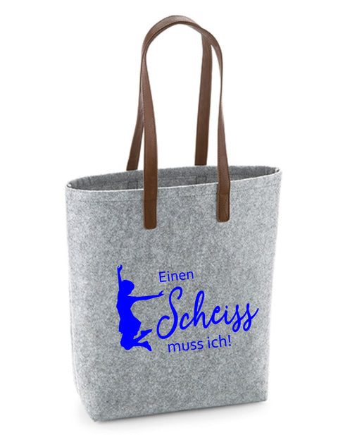 Filz Tasche Easy Bag Premium 002 Einen Scheiss muss ich!