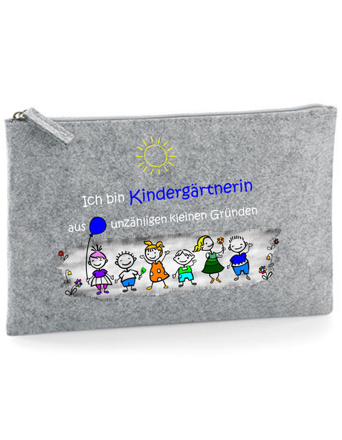 Filz Täschchen Easy Basic L05 Ich bin Kindergärtnerin aus unzähligen kleinen Gründen