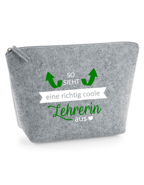 Filz Täschchen Easy S/M L03 So sieht eine richtig coole Lehrerin aus