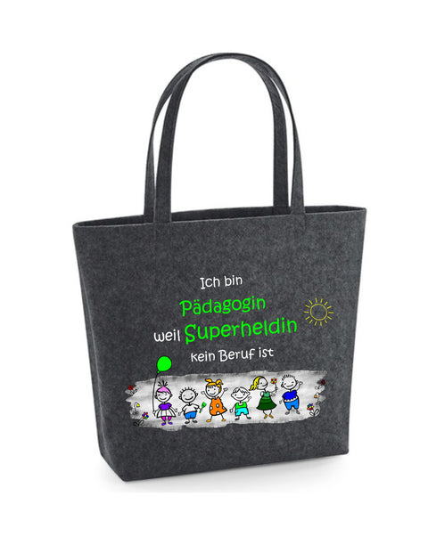 Filz Tasche Easy Bag L15 Ich bin Pädagogin weil Superheldin kein Beruf ist